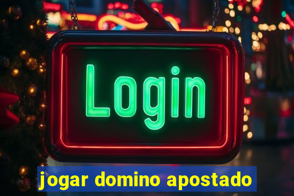 jogar domino apostado